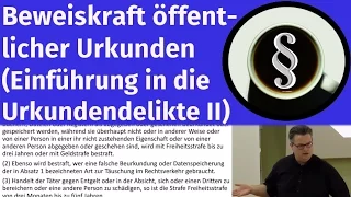 Beweiskraft öffentlicher Urkunden (Einführung in die Urkundendelikte II)