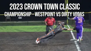 Championship - WestPoint vs Dirty Vegas - 2023 Crown Town Classic