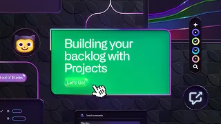 Building your backlog with Projects