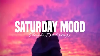 𝒑𝒍𝒂𝒚𝒍𝒊𝒔𝒕 𝟐𝟎𝟐𝟑 🍒 Saturday mood - Tiktok viral songs 2023 - Top hits tiktok chill songs