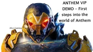 ANTHEM VIP DEMO |  First steps into the world of Anthem - Part 2 -- SUBSCRIBE TO SEE MORE!!