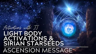 Light Body Activation & Sirian Starseeds | Ascension Message