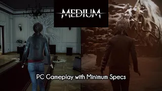 The Medium PC Gameplay with Minimum Requirements