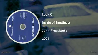 John Frusciante - Look On (Letra y Subtítulos)