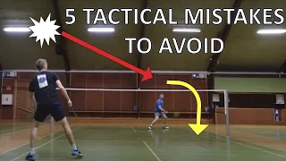 5 TACTICAL MISTAKES TO AVOID in badminton
