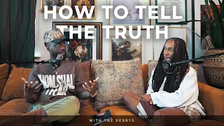 How to Tell the Truth