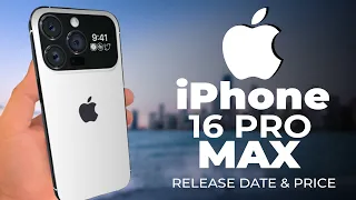 Apple iPhone 16 Pro Max Release date &  Price - (First Look)