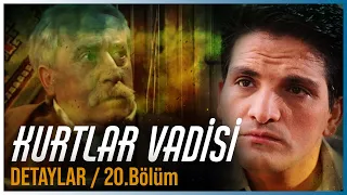 KURTLAR VADİSİ İLGİNÇ DETAYLAR I 20. Bölüm