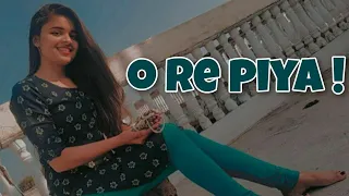 O re piya dance cover | Aja Nachle |  |Naina Batra choreography|