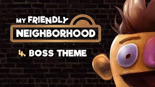 My Friendly Neighborhood OST - Boss Theme