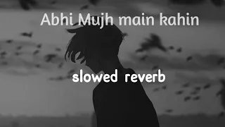 Abih mujh main kahin.Perfectly slowed reverb.sonu nigam.