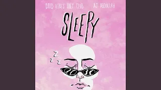 Sleepy (feat. AJ Abdullah)