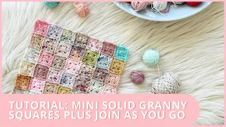 How to Crochet // Mini Solid Granny Squares PLUS Join as you Go