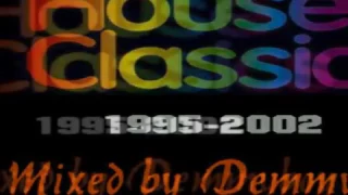 House Classics 1995 2002   Mixed by Demmyboy Full Set