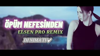 öpüm nefesinden remix by elsen pro & DJ oldskool