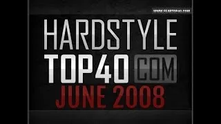 Fear fm hardstyle top 40 june 2008