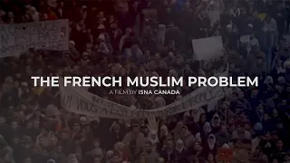 The French Muslim Problem · A Short Documentary