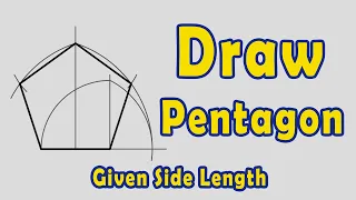 How to Draw Pentagon given Side Length ( Method 3 )