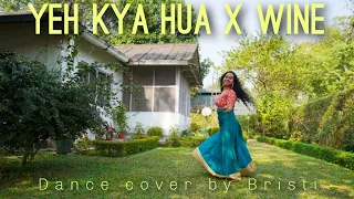 #yehkyahua #djsimz  YEH KYA HUA X WINE| DANCE COVER| SHREYA GHOSHAL X B YOUNG | DJ SIMZ REMIX