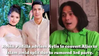 Robin Padilla advises Kylie to convert Aljur to Islam amid split due to rumored 3rd party