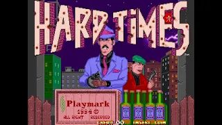 Hard Times. [Arcade - Playmark]. (1994). Full Play.