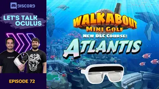 Walkabout Mini Golf Atlantis and Tilt 5 Impressions - LTO 72