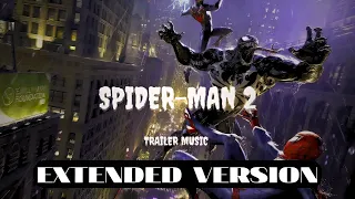Spider Man 2: Story Trailer Music  | Extended