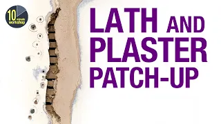 Patch-up repair on lath & plaster walls [Video #375]