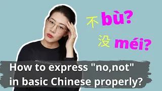 Basic Mandarin Chinese - How to express "no, not" in Chinese properly? bù or méi?