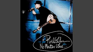 Phil Collins - No Matter Who (Remastered) [Audio HQ]