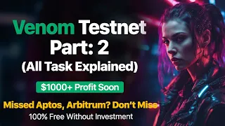 Venom Testnet Airdrop Confirmed ✅ Part 2 in Hindi | Strong Project - Venom Network
