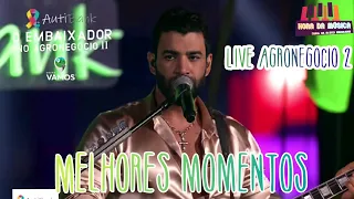 LIVE GUSTTAVO LIMA NO AGRONEGÓCIO 2 - MELHORES MOMENTOS, LIVE O EMBAIXADOR NO AGRONEGÓCIO 2