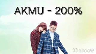 AKMU - 200% LYRICS (HANGUL + ROMANJI)