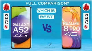 Realme 8 pro vs Galaxy A52 4G Full Comparison🔥🔥SD720G  | Which One is Best
