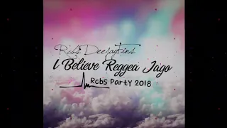 LAGU ACARA _ I Believe Reggea Jago 2018 By Rcbs deejayFins