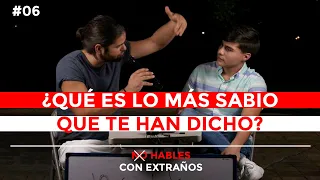 ¿QUE ES LO MÁS SABIO QUE TE HAN DICHO?  / No hables con extraños #6