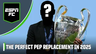 The PERFECT Pep Guardiola replacement! What should Manchester City do in 2025? | ESPN FC