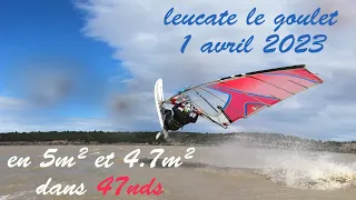windsurf leucate - le goulet - 1 avril 2023 - 47 nds max - avec la cross 94l et 4.7m²,  phil en 5m²