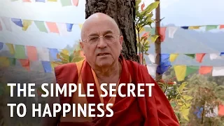 The Simple Secret to Happiness | Matthieu Ricard