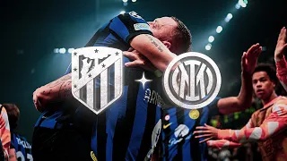 FIGHT AS ONE, TAKE THEM ALL ON ⚔️ | ATLETICO MADRID - INTER ⚫🔵