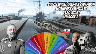 Ultimate Admiral Dreadnoughts Germany Legendary Difficulty Chaos Wheel Campaign Ep.2 A New Enemy