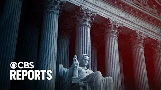 Does the Supreme Court Need Reform? | CBS Reports