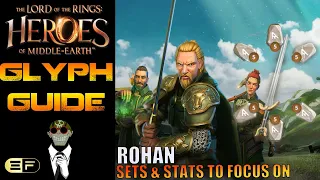 LoTR:HoME Rohan Glyph Guide! Which sets work best! What stats to focus on!