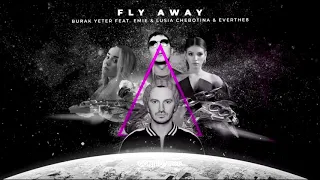 Burak Yeter - Fly Away feat  Emie & Lusia Chebotina & Everthe8 (The Texter Remix)