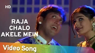 Raja Chalo Akele | Govinda | Raveena Tandon | Rajaji | Alka Yagnik | Kumar Sanu | Hindi Hit Songs