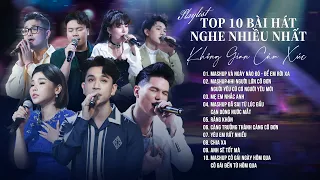 TOP 10 BÀI HÁT HAY NHẤT Được Nghe Nhiều Nhất Tại Không Gian Cảm Xúc Mùa 2