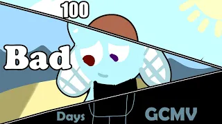 100 Bad Days (GCMV)