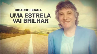 Ricardo Braga - Uma Estrela Vai Brilhar (Lyric) (Composição: Marcelo Duran)