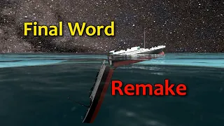 Titanic The Final Word Animation Remake