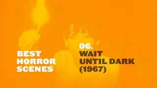 Best Horror Scenes: Wait Until Dark (1967)